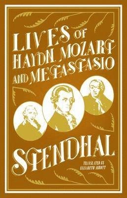 Cover for Stendhal · Lives of Haydn, Mozart and Metastasio (Paperback Book) (2019)