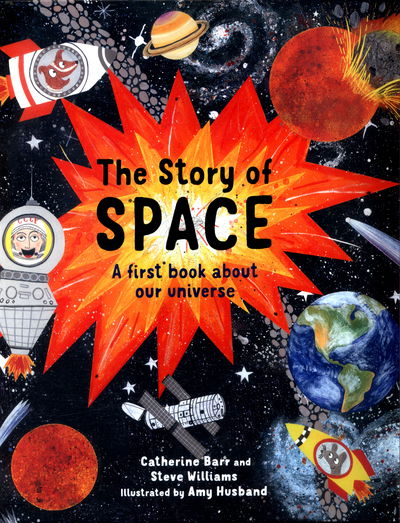 The Story of Space - Story of... - Catherine Barr - Books - Frances Lincoln Publishers Ltd - 9781847807489 - April 6, 2017