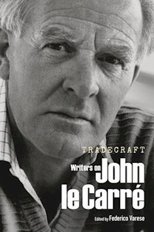 Cover for Tradecraft: Writers on John le Carre (Hardcover Book) (2025)