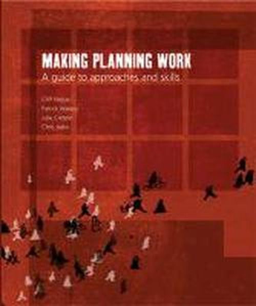 Cover for Cliff Hague · Making Planning Work: A guide to Approaches and Skills (Paperback Book) (2006)