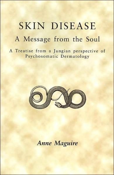 Cover for A. Maguire · Skin Disease: A Message from the Soul (Paperback Book) (2004)