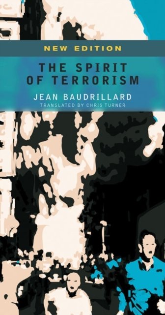 Cover for Jean Baudrillard · The Spirit of Terrorism (Paperback Book) [Revised edition] (2003)