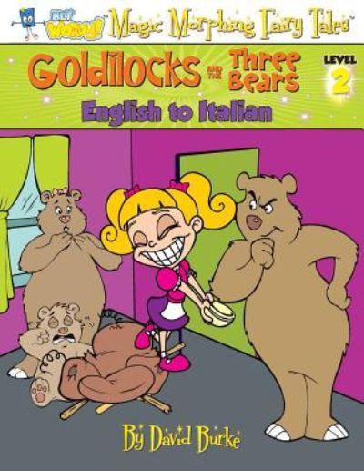 Cover for David L Burke · Goldilocks and the Three Bears (Paperback Book) (2017)