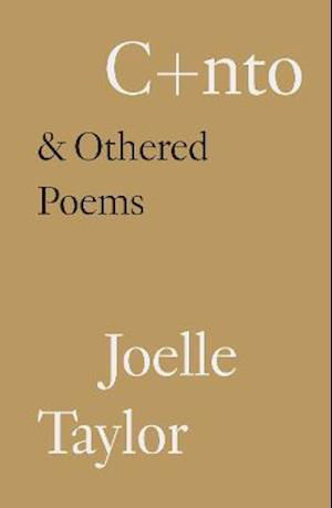 C+NTO: & Othered Poems - Joelle Taylor - Books - Saqi Books - 9781908906489 - June 1, 2021