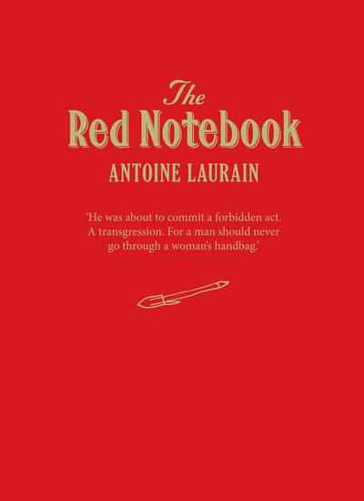 Cover for Antoine Laurain · The Red Notebook (Gebundenes Buch) [Special edition] (2016)