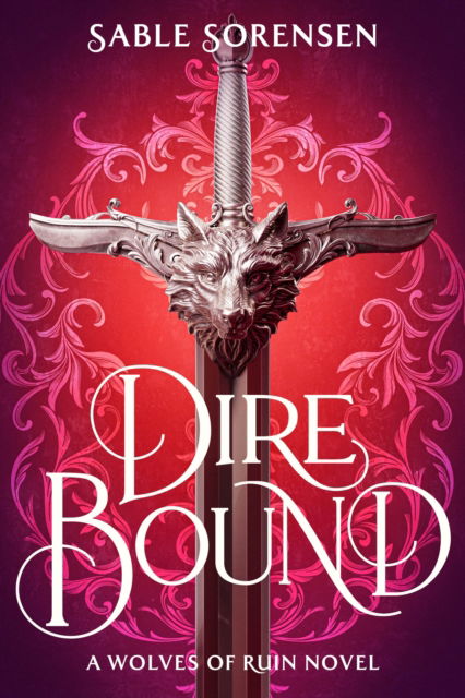 Cover for Sable Sorensen · Dire Bound (Hardcover Book) [Europe Limited edition] (2025)