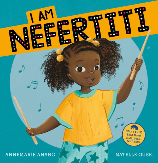 Cover for Annemarie Anang · I Am Nefertiti: Read Along- Audio (Paperback Book) (2024)