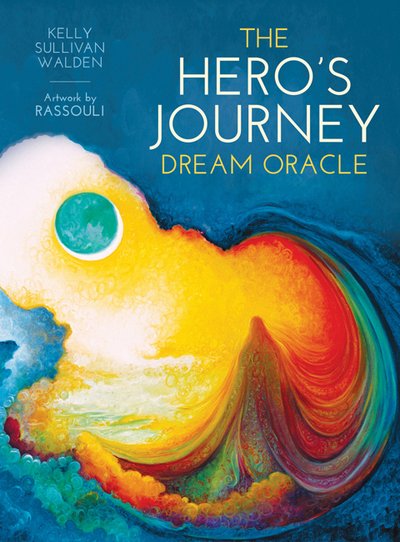 The Hero's Journey Dream Oracle - Walden, Kelly Sullivan (Kelly Sullivan Walden) - Bücher - Blue Angel Gallery - 9781925538489 - 25. März 2019