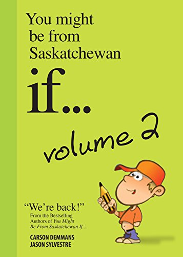 Cover for Carson Demmans · You Might Be from Saskatchewan if . . . Volume 2 (Paperback Book) (2014)