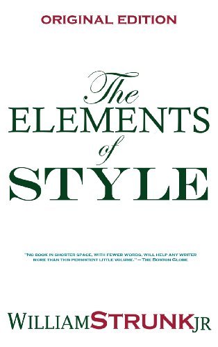 The Elements of Style - William Strunk - Books - Frederick Singer & Sons - 9781940177489 - October 4, 2013