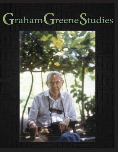 Graham Greene Studies - Joyce Stavick - Kirjat - University of North Georgia - 9781940771489 - sunnuntai 1. lokakuuta 2017