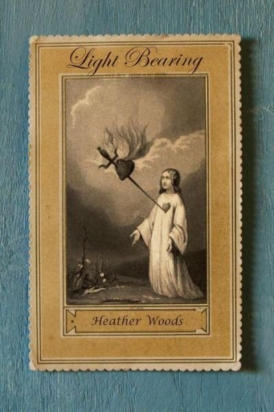 Cover for Heather Woods · Light Bearing (Paperback Book) (2015)