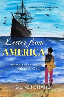 Cover for Ndi-Shang Gil Ndi-Shang · Letter from America: Memoir of an Adopted Child (Paperback Bog) (2020)