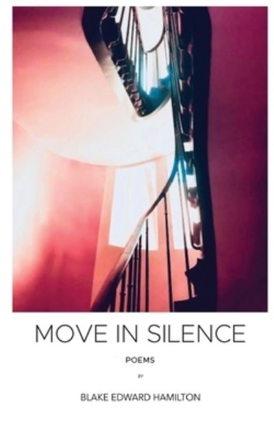 Cover for Blake Hamilton · Move in Silence (Paperback Book) (2021)