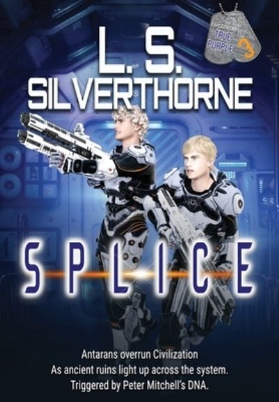 Cover for L. S. Silverthorne · Splice (Book) (2023)