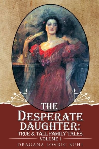Cover for Dragana Lovric Buhl · The Desperate Daughter (Paperback Book) (2021)