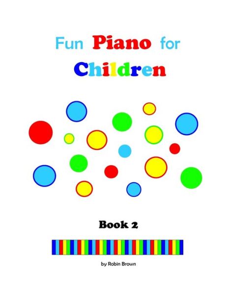 Cover for Robin Brown · Fun Piano for Children (Paperback Book) (2017)