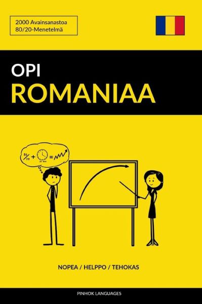 Cover for Pinhok Languages · Opi Romaniaa - Nopea / Helppo / Tehokas (Paperback Book) (2017)