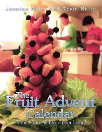 Cover for Jasmine Nairn · The Fruit Advent Calendar (Paperback Book) (2018)