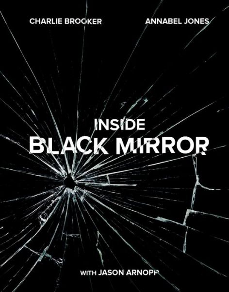 Cover for Charlie Brooker · Inside Black Mirror (Hardcover Book) (2018)