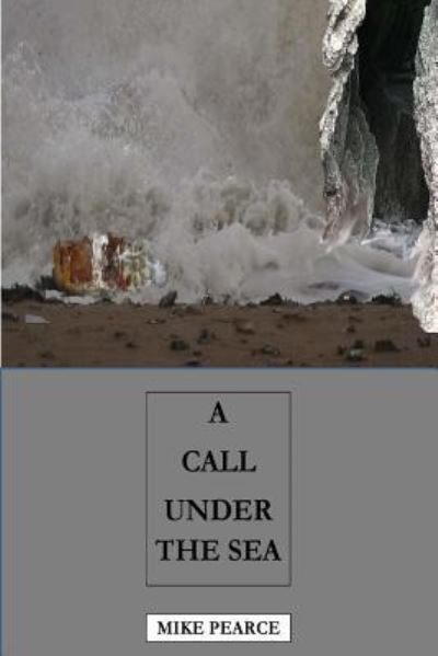 Cover for Dr Mike Pearce · A Call Under the Sea (Pocketbok) (2018)