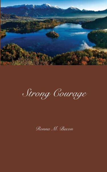 Cover for Ronna M Bacon · Strong Courage (Paperback Book) (2018)