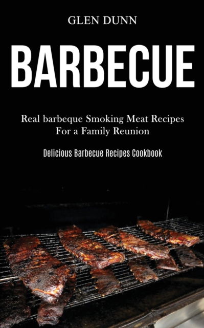 Cover for Glen Dunn · Barbecue (Paperback Book) (2020)