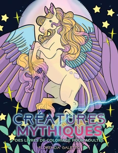 Cover for Young Dreamers Press · Creatures mythiques des livres de coloriage pour adultes: Betes et monstres legendaires du folklore - Livres de Coloriage Pour Adultes (Paperback Book) (2020)
