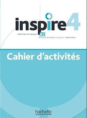 Cover for Hachette Francais Langue Etrangere · Inspire 4 - Cahier d'activites + online audio (Pocketbok) (2023)