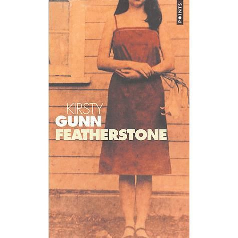 Cover for Kirsty Gunn · Featherstone (Paperback Book) (2004)