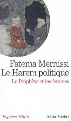 Cover for Fatima Mernissi · Harem Politique (Le) (Collections Spiritualites) (French Edition) (Paperback Book) [French edition] (2010)