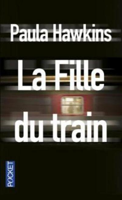 Cover for Paula Hawkins · La fille du train (Paperback Bog) (2016)