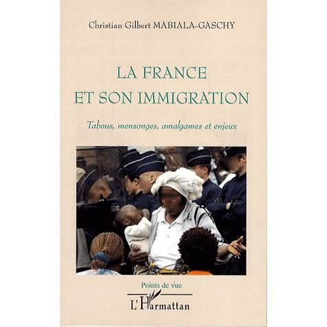 Cover for Christian Gilbert Mabiala-Gaschy · La France et son immigration (Paperback Book) (2020)