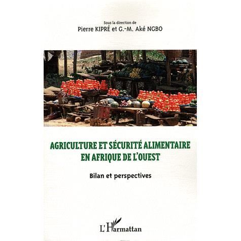Cover for Ngo Aké G. -M · Agriculture et sécurité alimentaire en Afrique de l'ouest (Paperback Book) (2020)