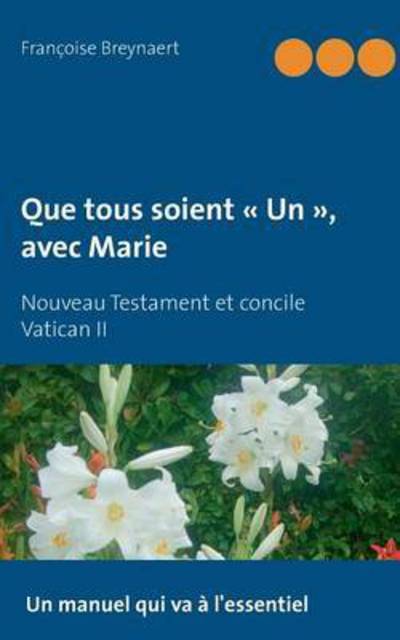 Cover for Breynaert · Que tous soient « Un », avec (Buch) (2016)