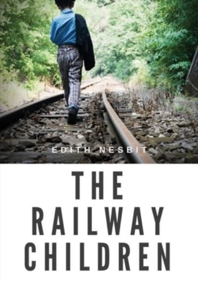 Cover for Edith Nesbit · The Railway Children (Pocketbok) (2020)