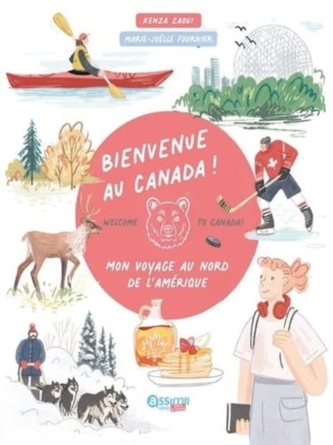 Marie-Joelle Fournier · Bienvenue Au Canada ! (Paperback Book) (2023)