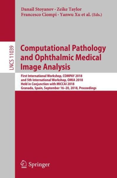 Cover for Computational Pathology and Ophthalmic Medical Image Analysis (Book) [1st ed. 2018 edition] (2018)