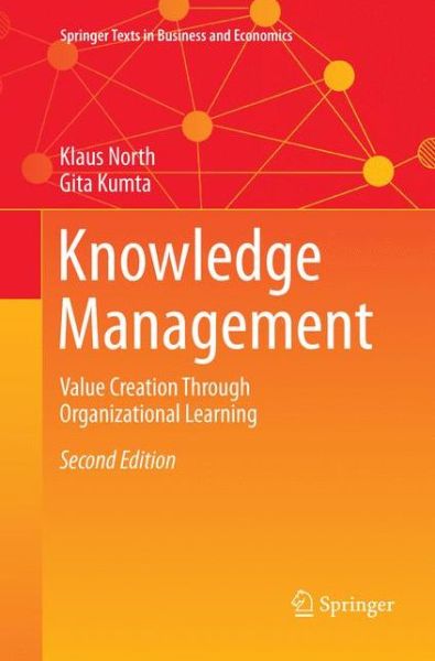 Cover for Klaus North · Knowledge Management: Value Creation Through Organizational Learning - Springer Texts in Business and Economics (Paperback Book) (2019)