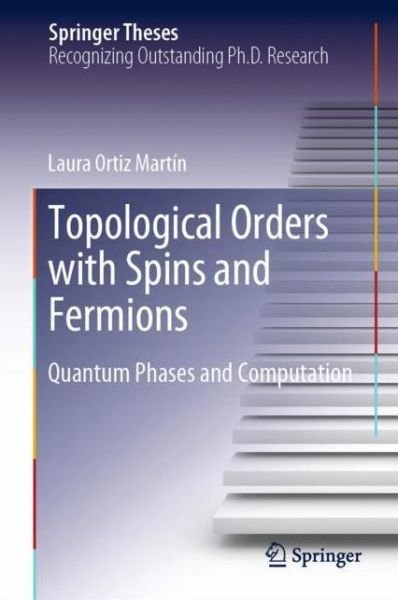 Cover for Martín · Topological Orders with Spins and Fermions (Bog) [1st ed. 2019 edition] (2019)