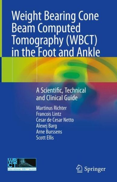 Weight Bearing Cone Beam Computed Tomography WBCT in the Foot and Ankle - Richter - Books - Springer Nature Switzerland AG - 9783030319489 - December 19, 2019