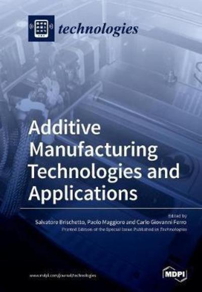 Cover for Salvatore Brischetto · Additive Manufacturing Technologies and Applications (Taschenbuch) (2017)