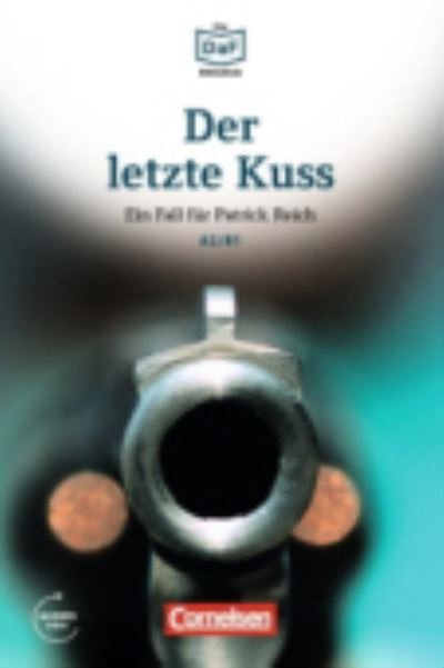 Cover for Christian Baumgarten · Der letzte Kuss - Bankuberfall in Munchen (Taschenbuch) (2016)