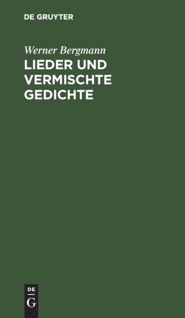 Cover for Werner Bergmann · Lieder und Vermischte Gedichte (Book) (1901)