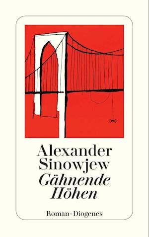 Cover for Alexander Sinowjew · Gähnende Höhen (Bok) (2022)