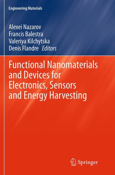 Functional Nanomaterials and Devices for Electronics, Sensors and Energy Harvesting - Engineering Materials (Paperback Book) [Softcover reprint of the original 1st ed. 2014 edition] (2016)