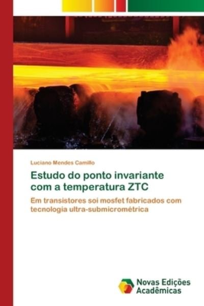 Cover for Luciano Mendes Camillo · Estudo do ponto invariante com a temperatura ZTC (Pocketbok) (2018)