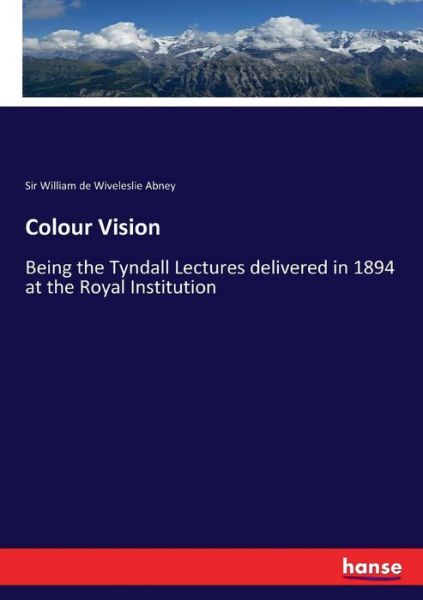 Cover for Abney · Colour Vision (Book) (2017)