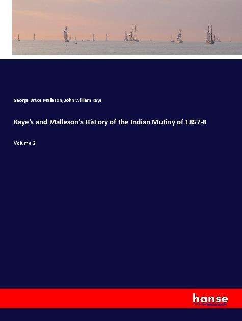 Cover for Malleson · Kaye's and Malleson's History (Book)