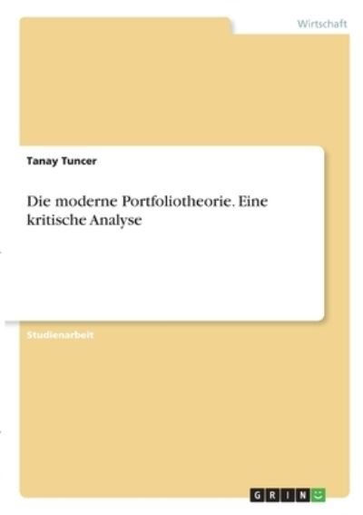 Cover for Tuncer · Die moderne Portfoliotheorie. Ei (Bog)